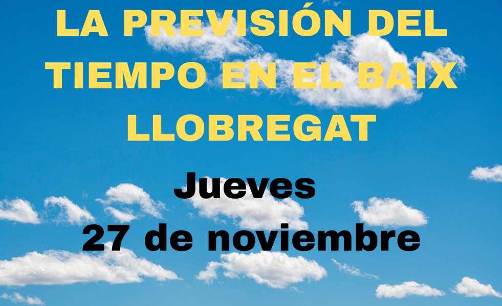 La previsión del tiempo en el Baix Llobregat (1)