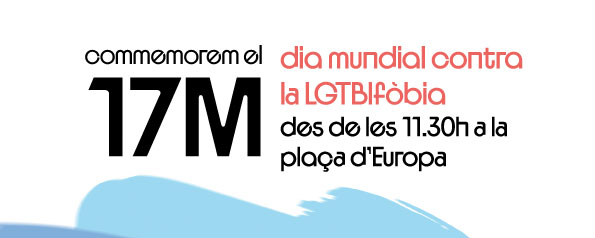 Dia contra la LGTBIfobia 17M 2026